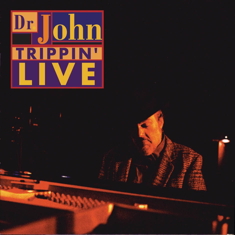 Dr. John - Trippin' Live